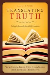 Book cover of Translating Truth (Foreword by J.I. Packer) by C. John Collins