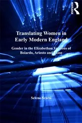 Book cover of Translating Women in Early Modern England by Selene Scarsi