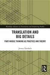 Book cover of Translation and Big Details by Jeroen Vandaele