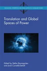 Book cover of Translation and Global Spaces of Power by Stefan Baumgarten