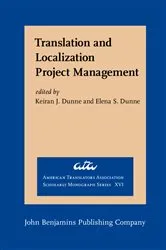 Book cover of Translation and Localization Project Management by Keiran J. Dunne
