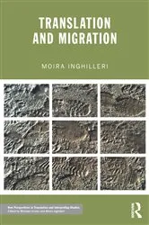 Book cover of Translation and Migration by Moira Inghilleri