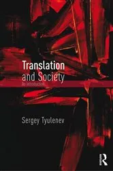 Book cover of Translation and Society by Sergey Tyulenev