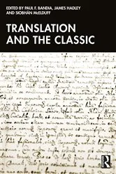 Book cover of Translation and the Classic by Paul F. Bandia