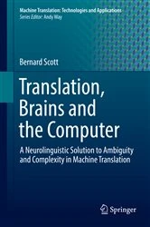 Book cover of Translation, Brains and the Computer by Bernard Scott