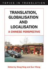 Book cover of Translation, Globalisation and Localisation by Wang Ning