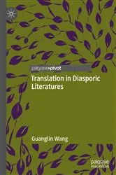 Book cover of Translation in Diasporic Literatures by Guanglin Wang