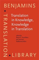 Book cover of Translation in Knowledge, Knowledge in Translation by Rocío G. Sumillera