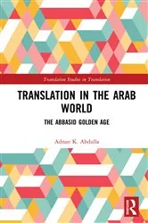 Book cover of Translation in the Arab World by Adnan K. Abdulla