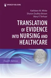 Book cover of Translation of Evidence into Nursing and Healthcare (4th ed.) by Kathleen M. White