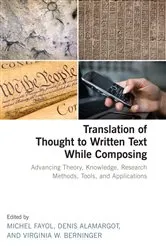 Book cover of Translation of Thought to Written Text While Composing by Michel Fayol