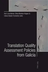 Book cover of Translation Quality Assessment Policies from Galicia- Traducción, calidad y políticas desde Galicia by Unknown