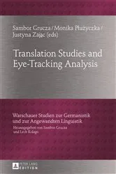 Book cover of Translation Studies and Eye-Tracking Analysis by Sambor Grucza