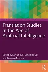 Book cover of Translation Studies in the Age of Artificial Intelligence by Sanjun Sun