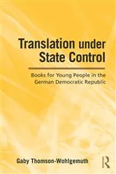 Book cover of Translation Under State Control by Gaby Thomson-Wohlgemuth