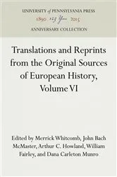 Book cover of Translations and Reprints from the Original Sources of European History, Volume VI by Merrick Whitcomb