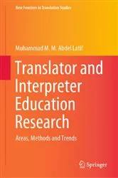 Book cover of Translator and Interpreter Education Research by Muhammad M. M. Abdel Latif
