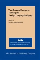 Book cover of Translator and Interpreter Training and Foreign Language Pedagogy by Unknown