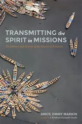 Book cover of Transmitting the Spirit in Missions by Amos Jimmy Markin