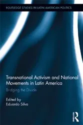Book cover of Transnational Activism and National Movements in Latin America by Eduardo Silva