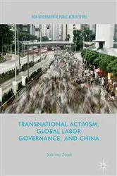Book cover of Transnational Activism, Global Labor Governance, and China by Sabrina Zajak