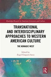 Book cover of Transnational and Interdisciplinary Approaches to Western American Culture by Ángel Chaparro Sainz