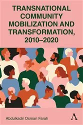 Book cover of Transnational Community Mobilization and Transformation, 2010-2020 by Abdulkadir Osman Farah