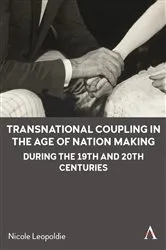 Book cover of Transnational Coupling in the Age of Nation Making during the 19th and 20th Centuries by Nicole Leopoldie