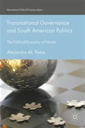 Book cover of Transnational Governance and South American Politics by Alejandro M. Peña