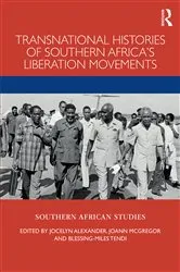 Book cover of Transnational Histories of Southern Africa’s Liberation Movements by Jocelyn Alexander
