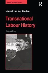 Book cover of Transnational Labour History by Marcel van der Linden