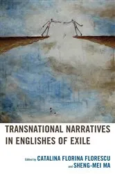 Book cover of Transnational Narratives in Englishes of Exile by Catalina Florina Florescu