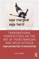 Book cover of Transnational Perspectives on the Art of Piero Manzoni and Hélio Oiticica by Lara Demori