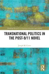 Book cover of Transnational Politics in the Post-9/11 Novel by Joseph Conte
