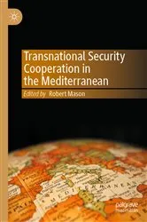 Book cover of Transnational Security Cooperation in the Mediterranean by Robert Mason