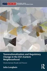 Book cover of Transnationalization and Regulatory Change in the EU's Eastern Neighbourhood by Julia Langbein