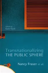 Book cover of Transnationalizing the Public Sphere by Nancy Fraser