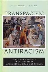 Book cover of Transpacific Antiracism by Yuichiro Onishi