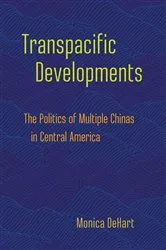 Book cover of Transpacific Developments by Monica DeHart