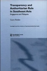 Book cover of Transparency and Authoritarian Rule in Southeast Asia by Garry Rodan