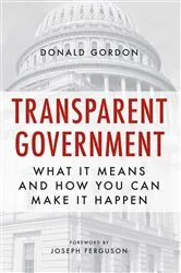 Book cover of Transparent Government by Donald Gordon
