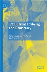 Book cover of Transparent Lobbying and Democracy by Šárka Laboutková