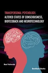 Book cover of Transpersonal Psychology: Altered States of Consciousness, Biofeedback and Neurotechnology by Raul Valverde
