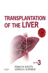 Book cover of Transplantation of the Liver (3rd ed.) by Busuttil MD, PhD, Ronald W.