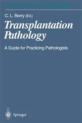 Book cover of Transplantation Pathology by Berry, Colin, Sir