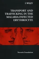 Book cover of Transport and Trafficking in the Malaria-Infected Erythrocyte by Unknown