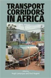Book cover of Transport Corridors in Africa by Hugh Lamarque