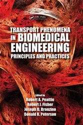 Book cover of Transport Phenomena in Biomedical Engineering by Robert A. Peattie