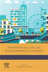 Book cover of Transportation, Land Use, and Environmental Planning by Elizabeth Deakin