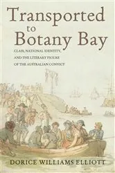 Book cover of Transported to Botany Bay by Dorice Williams Elliott
